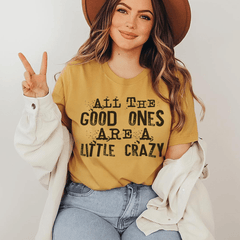 All The Good Ones Are A Little Crazy T-Shirt-3