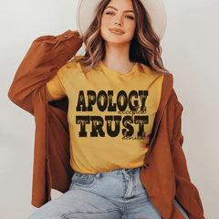 Apology Accepted Trust Denied Tee-2