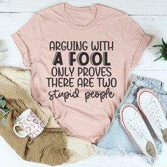 Arguing With A Fool T-Shirt-3