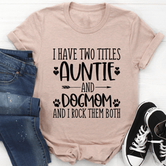 Auntie & Dogmom T-Shirt-3