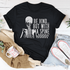 Be kind But With A Spine Tee-0