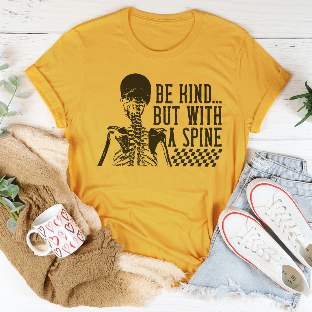 Be kind But With A Spine Tee-1