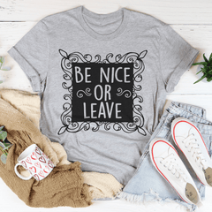 Be Nice Or Leave T-Shirt-1
