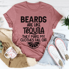 Beards Are Like Tequila Tee-2