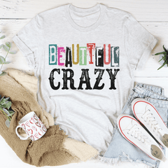 Beautiful Crazy Tee-0