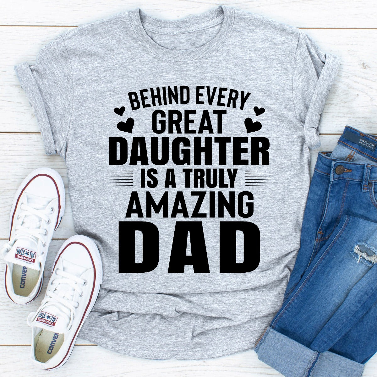 Behind Every Great Daughter Is a Truly Amazing Dad T-Shirt-26