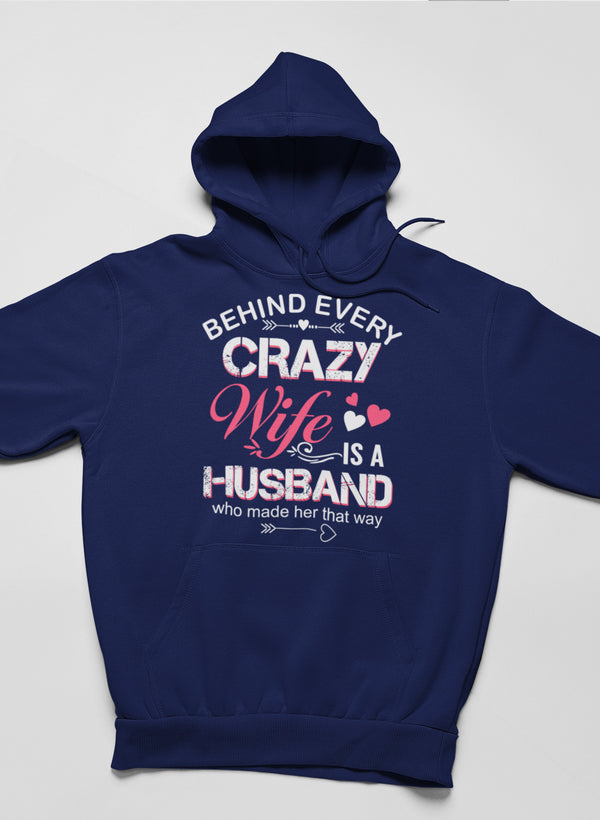 Behind Every Crazy Wife Hoodie-0