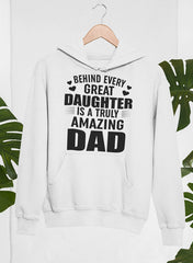 Behind Every Great Daughter Is a Truly Amazing Dad Hoodie-1
