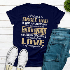 Being A Single Dad T-Shirt-11