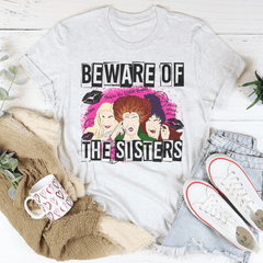 Beware Of The Sisters Tee-0