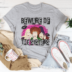 Beware Of The Sisters Tee-1