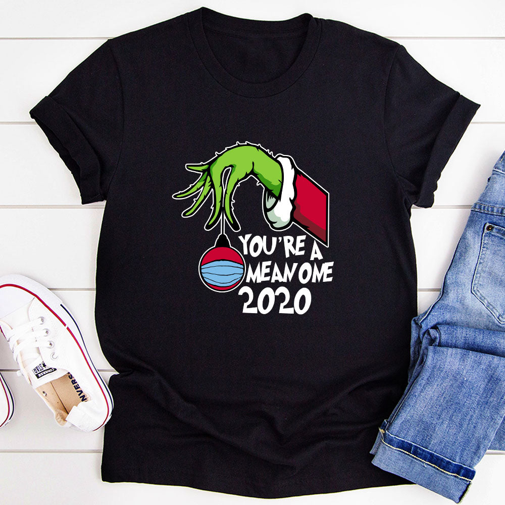 You're Mean One 2020 T-Shirt-3