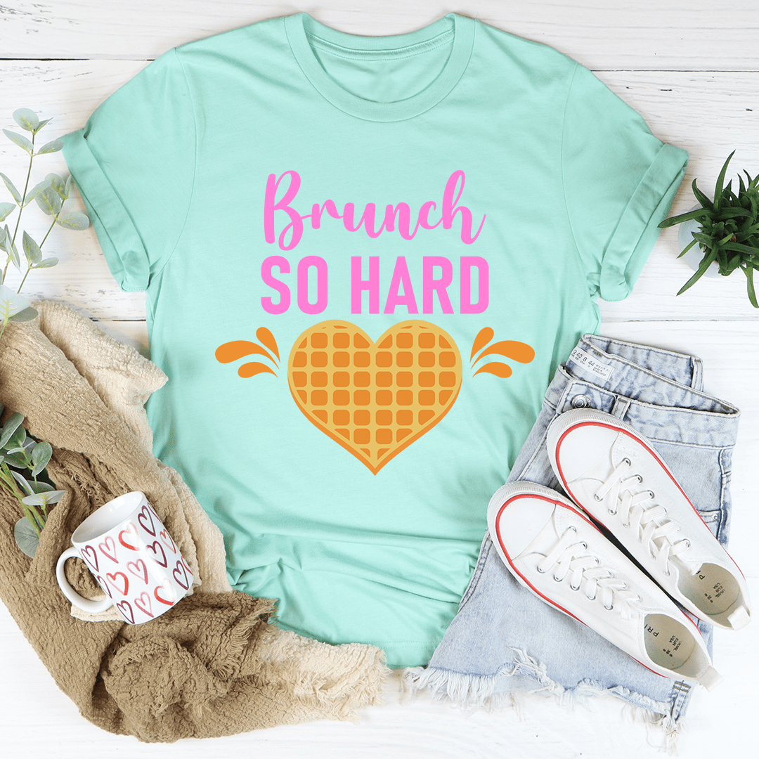 Brunch So Hard T-Shirt-2