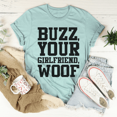 Buzz Your Girlfriend T-Shirt-3