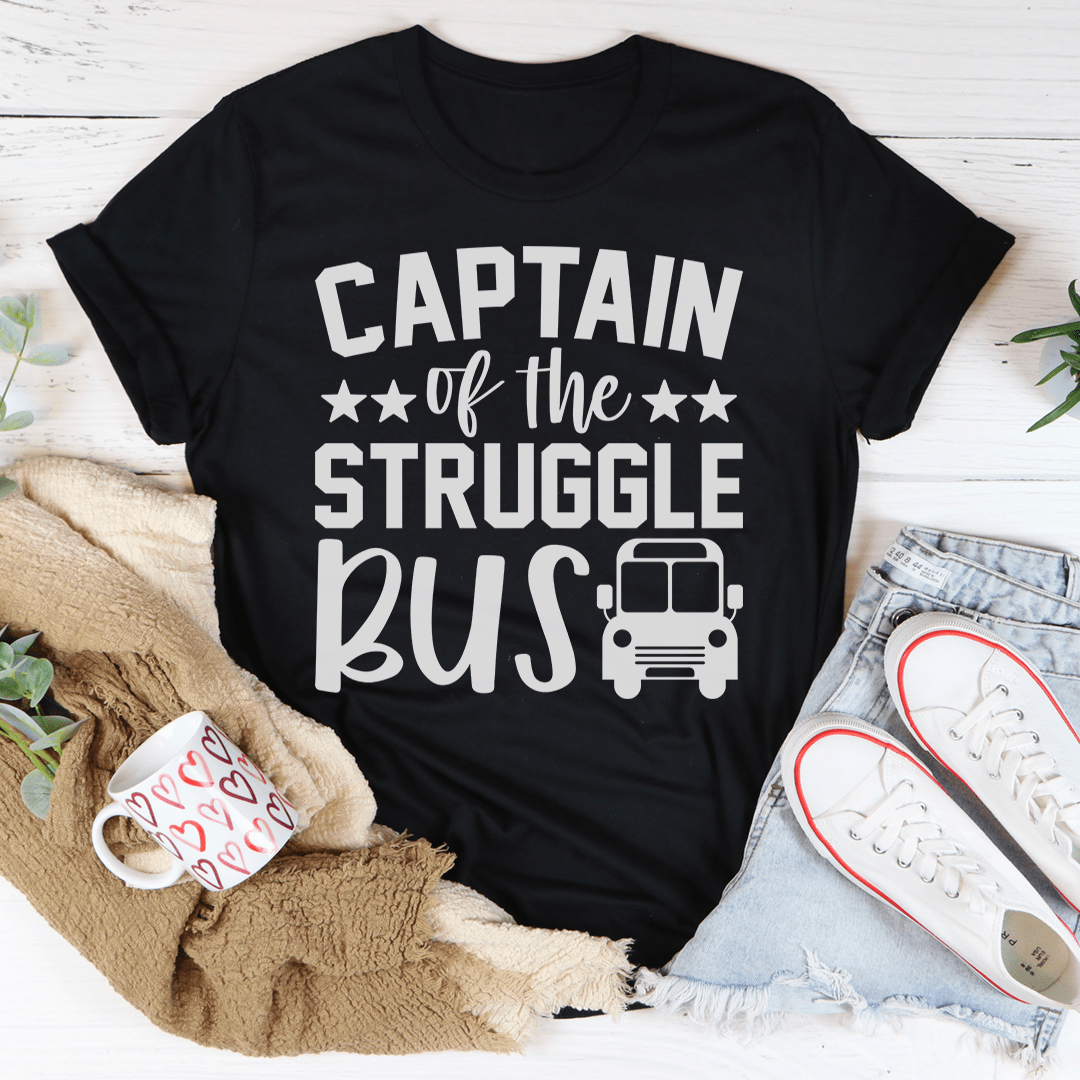 Captain Of The Struggle Bus Tee-2