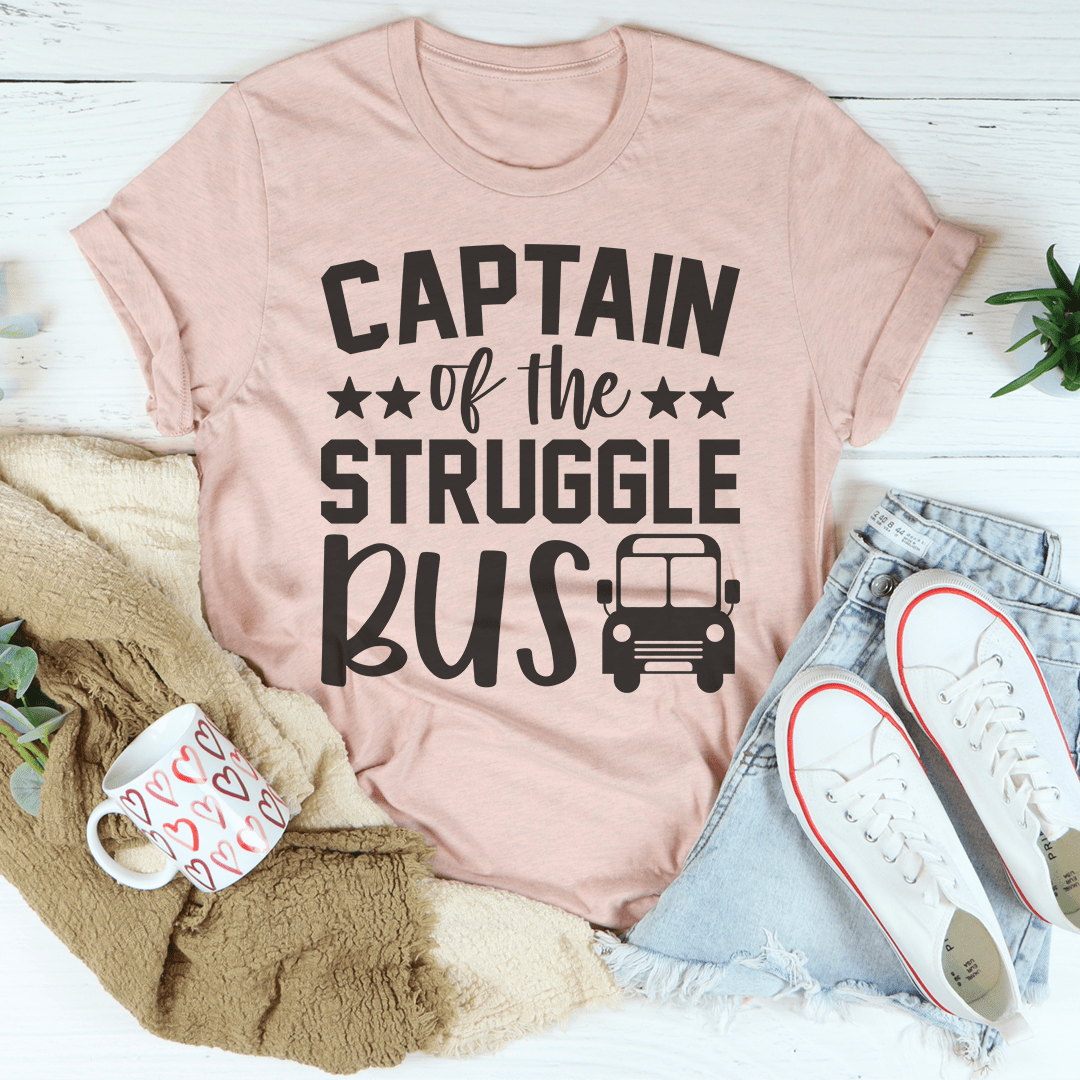 Captain Of The Struggle Bus Tee-3