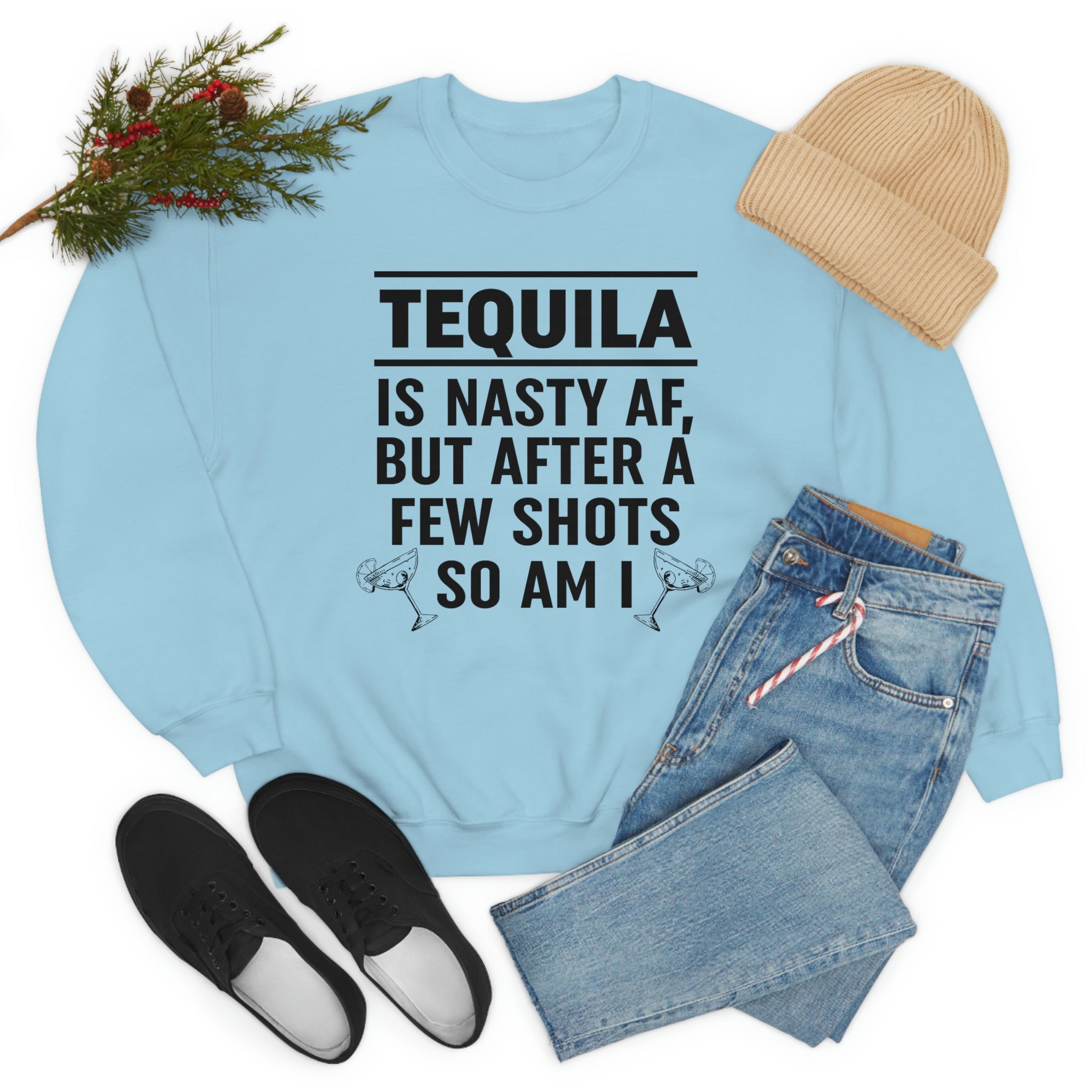 Tequila Is Nasty AF Sweat Shirt-5