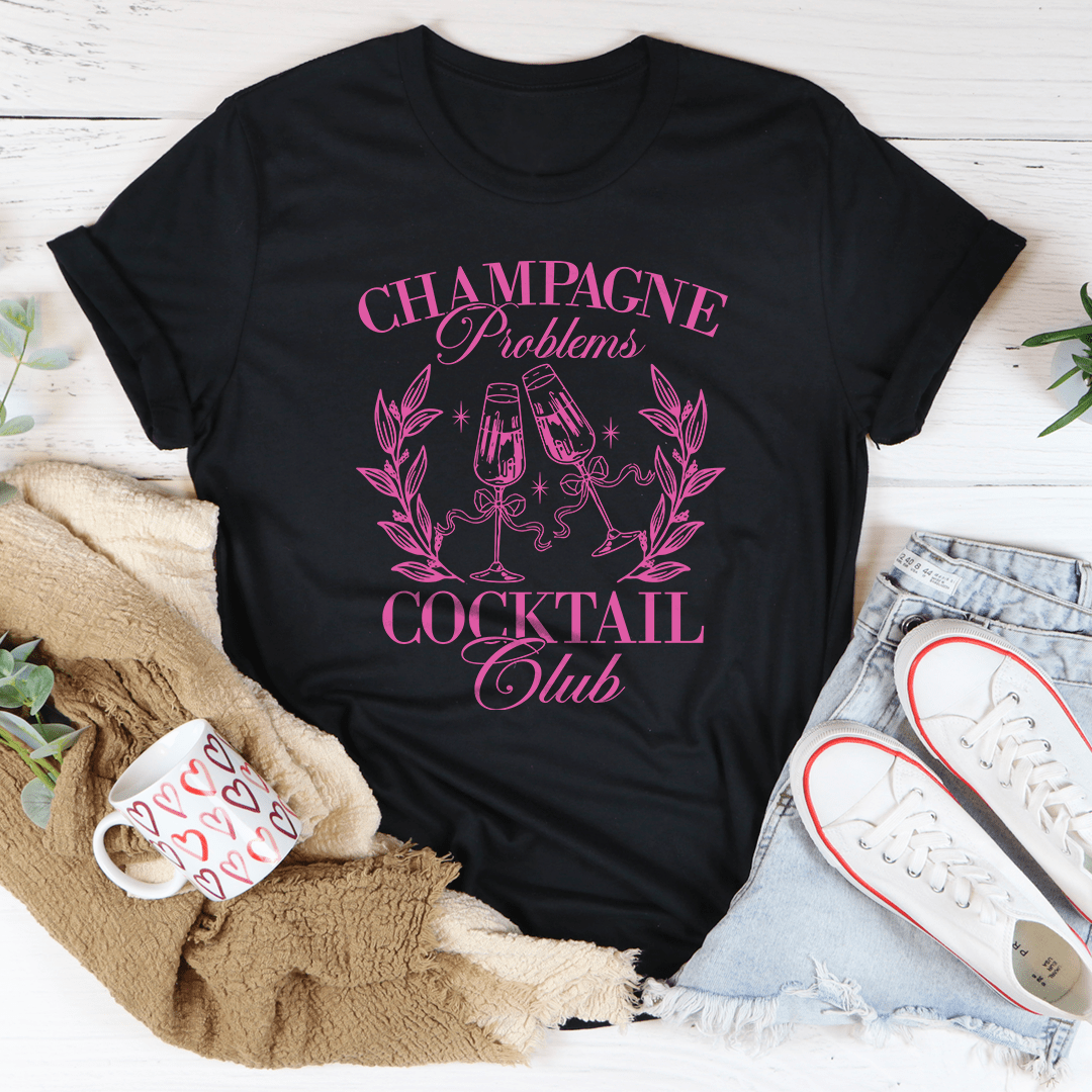 Champagne Problems Cocktail Club Tee-0