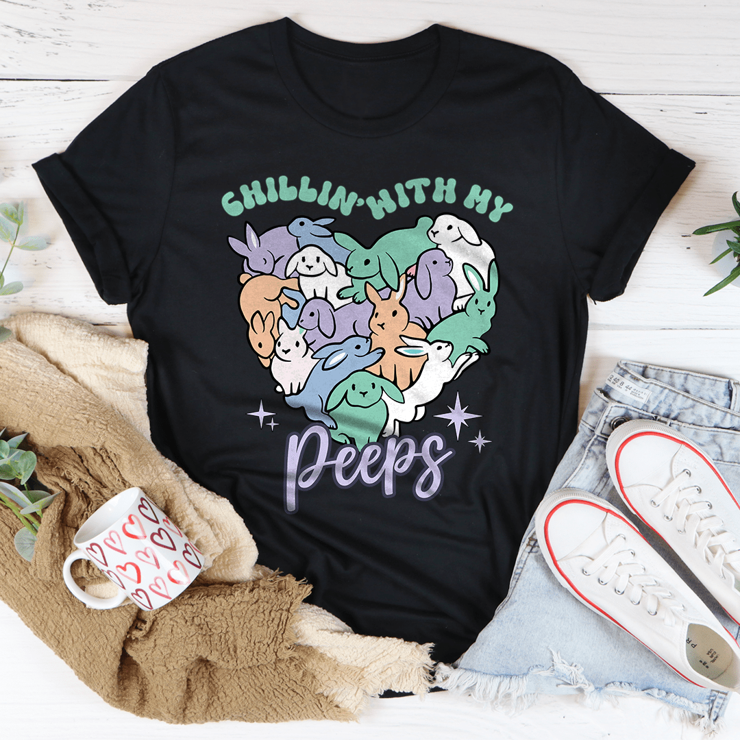 Chillin With My Peeps Tee-2