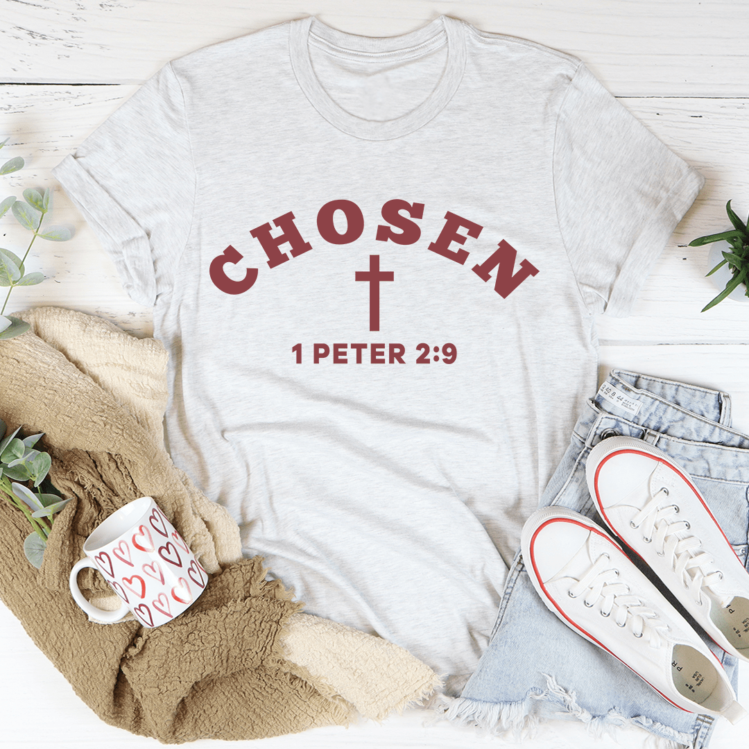 Chosen 1 Peter 2:9 Tee-3