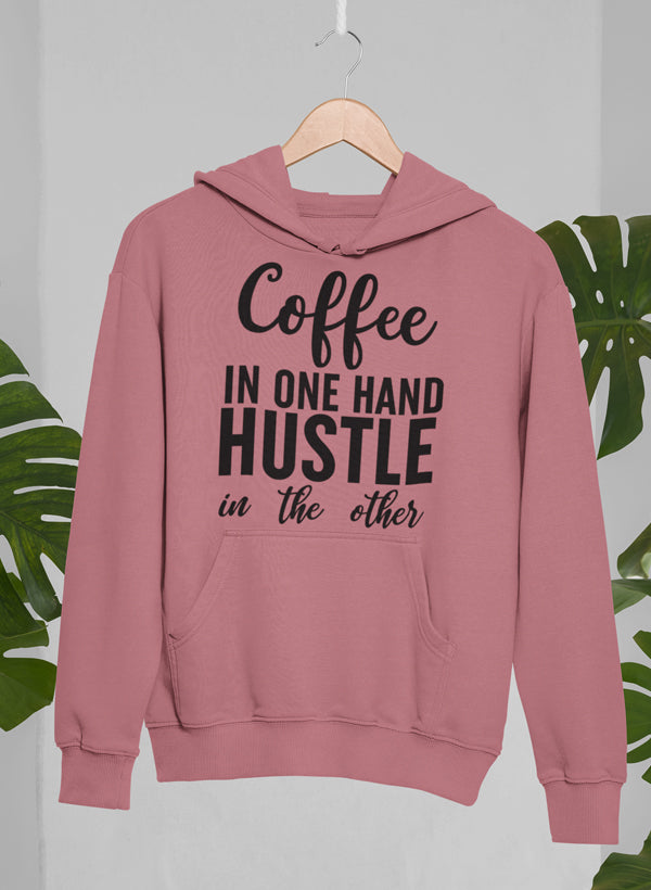 Coffee In One Hand Hustle In The Other Hoodie-0