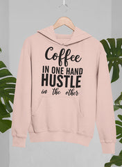 Coffee In One Hand Hustle In The Other Hoodie-1