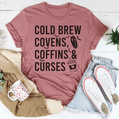 Cold Brew Covens Coffins Curses Tee-2