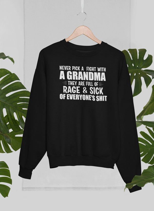 Never Pick A Fight With A Grandma Sweat Shirt-1