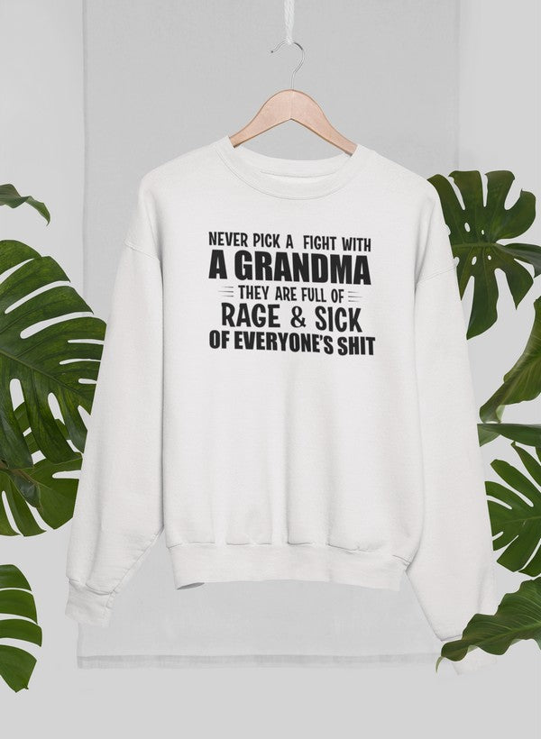 Never Pick A Fight With A Grandma Sweat Shirt-0