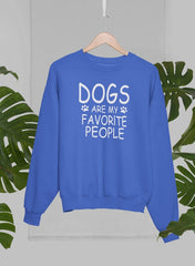 Dogs Are My Favorite People Sweat Shirt-1