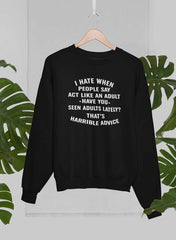 I Hate When I'm Making A Milkshake And All The Boys Show Up In My Yard Sweat Shirt-0
