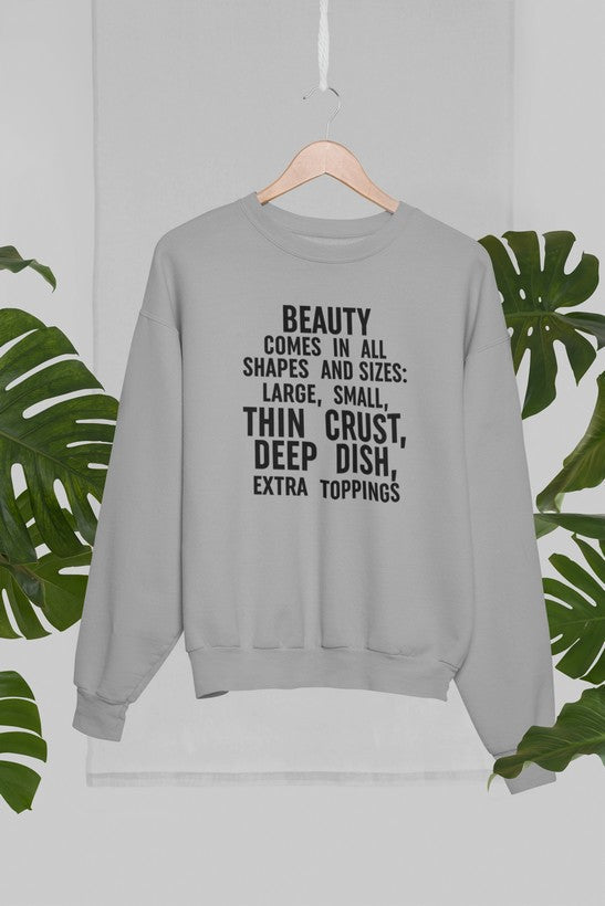 Beauty Comes in All Shapes Sweat Shirt-1