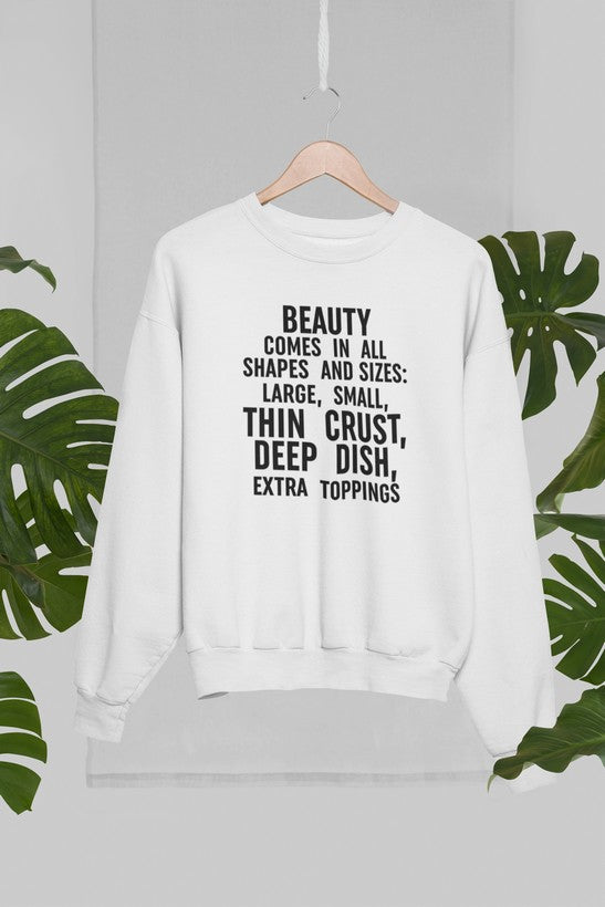 Beauty Comes in All Shapes Sweat Shirt-2
