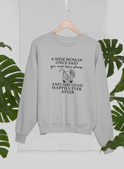 A Wise Woman Once Said Gin & Tonic Please Sweat Shirt-1