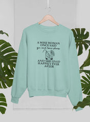 A Wise Woman Once Said Gin & Tonic Please Sweat Shirt-2
