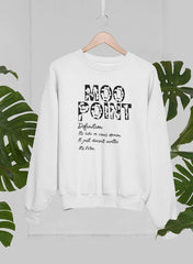 Moo Point Sweat Shirt-2
