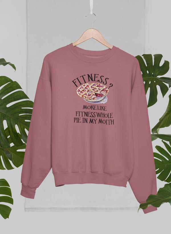 Fitness Pie In My Mouth Sweat Shirt-0