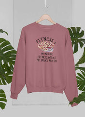 Fitness Pie In My Mouth Sweat Shirt-0