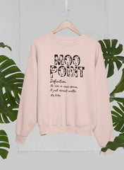 Moo Point Sweat Shirt-3