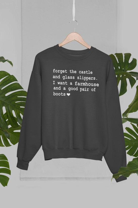 Forget The Castle And Glass Slippers Sweat Shirt-3