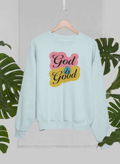 God Is Good New Sweat Shirt-3