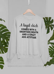 Loyal Chick Sweat Shirt-1