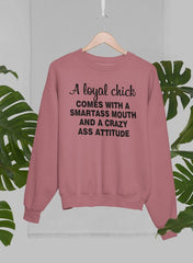 Loyal Chick Sweat Shirt-3