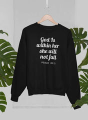 God Is Within Her She Will Not Fall Sweat Shirt-0