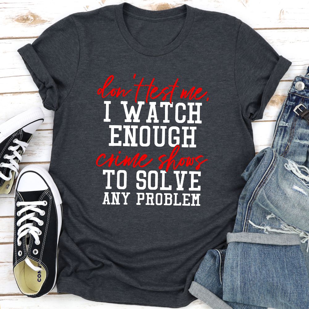 Don't Test Me T-Shirt-6