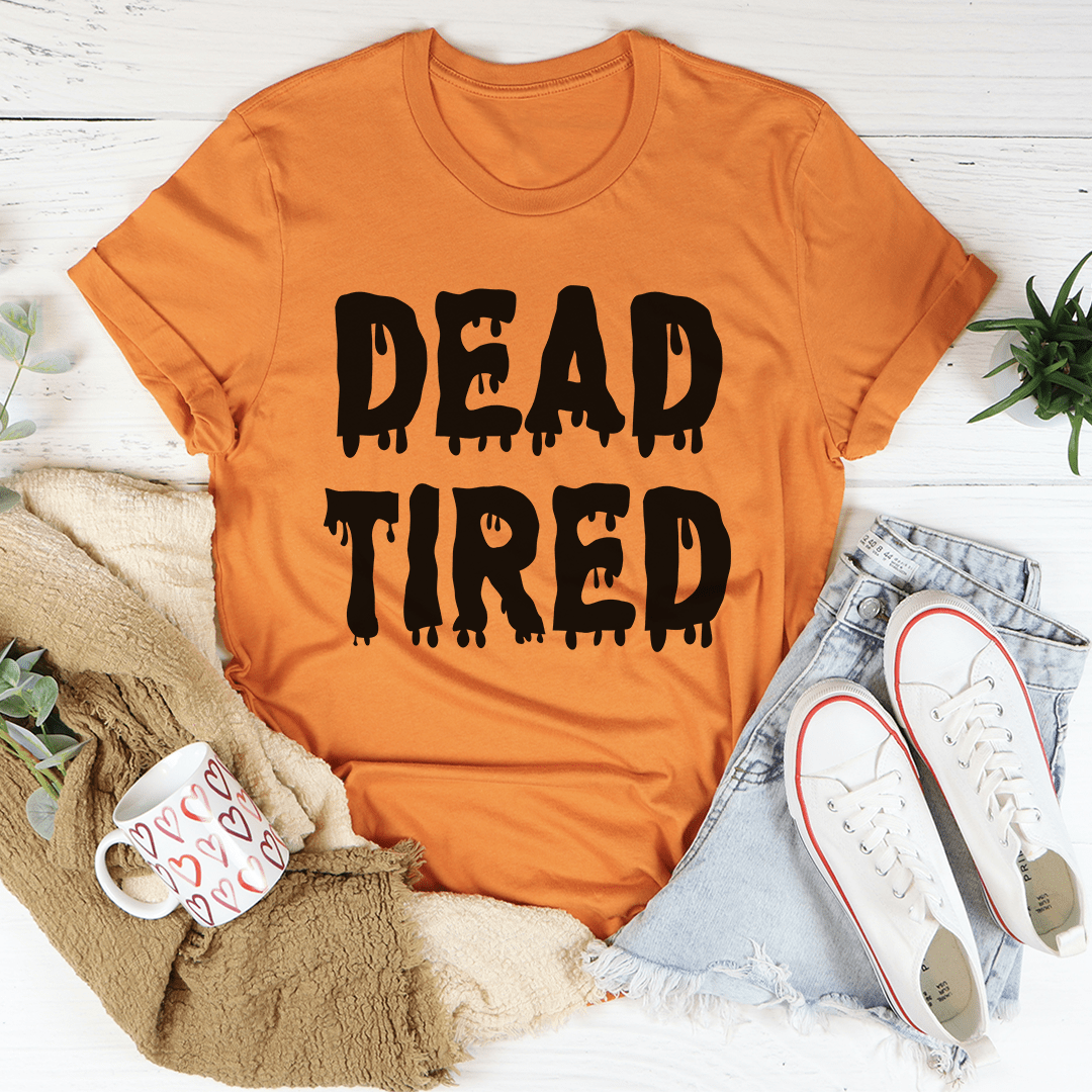 Dead Tired Tee-1