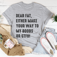 Dear Fat T-Shirt-3