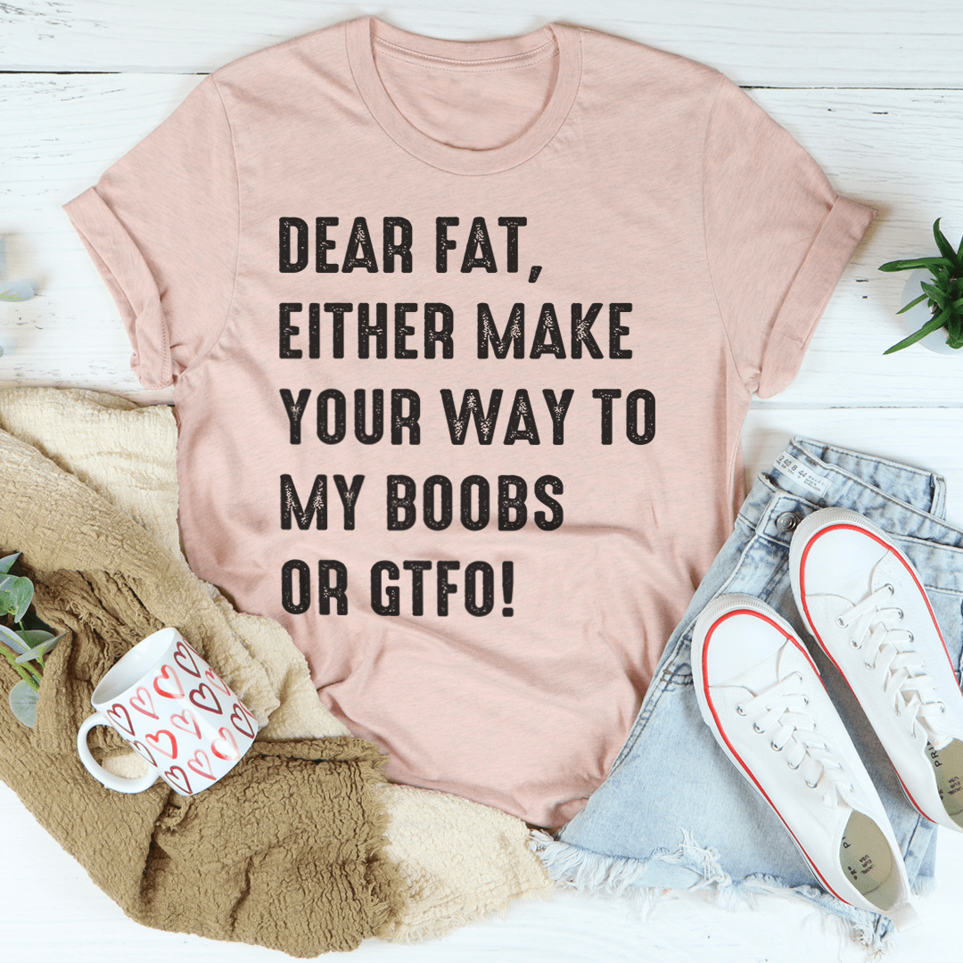 Dear Fat T-Shirt-1