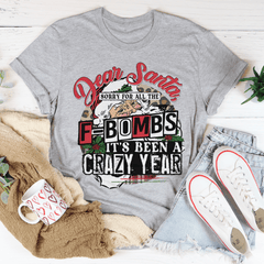 Dear Santa Sorry For All The F-Bombs Tee-0
