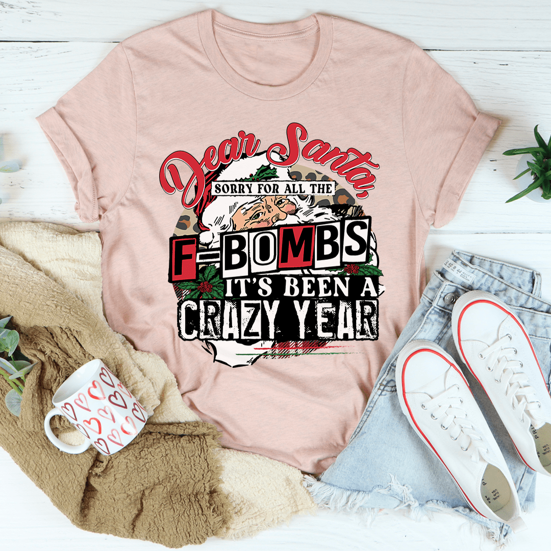 Dear Santa Sorry For All The F-Bombs Tee-2